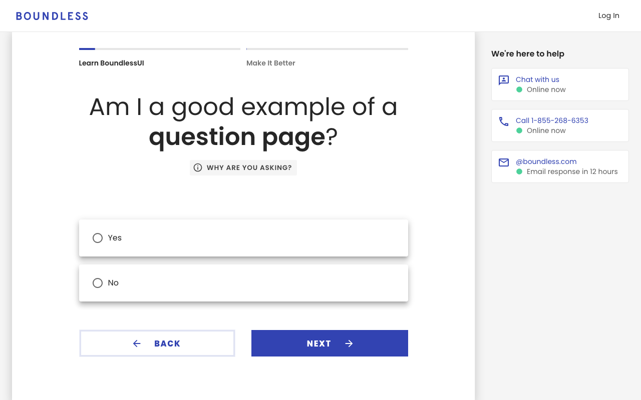 A question page built from Boundless UI components: a progress bar, a large question with a Why are you asking? help button, two answer cards, Back and Next buttons, and a side panel of ways to get help.